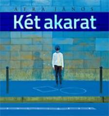 Két akarat