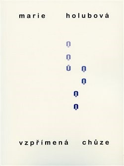 Kniha Vzpřímená chůze - Marie Holubová