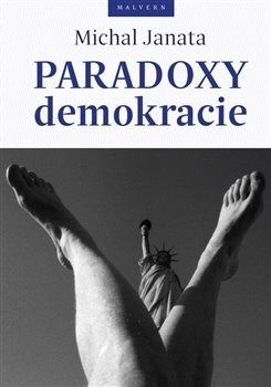 Kniha Paradoxy demokracie - Michal Janata