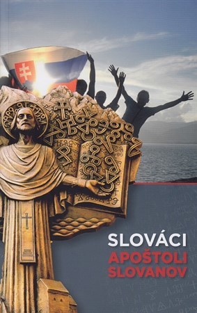 Kniha Slováci, apoštoli Slovanov - Elena Šubjaková