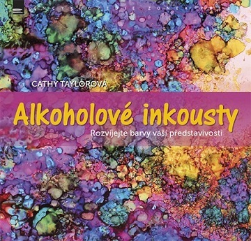 Kniha Alkoholové inkousty - Cathy Taylorová