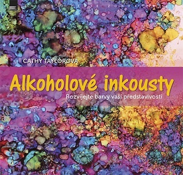 Alkoholové inkousty - Cathy Taylorová