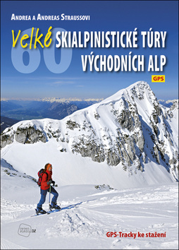 Kniha Velké skialpinistické túry Východních Alp