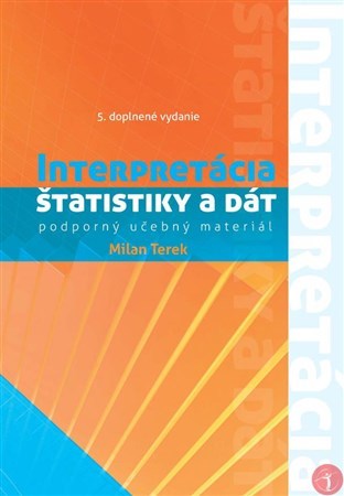 Interpretácia štatistiky a dát - Podporný učebný materiál 5. doplnené vydanie - Milan Terek