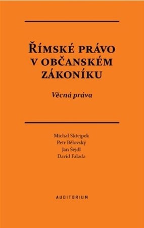 Římské právo v občanském zákoníku - Kolektív autorov