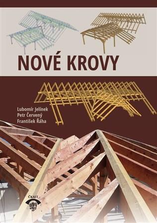 Nové krovy - Lubomír Jelínek