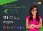Práctica de vocabulario Fácil - 400 spanyol szókártya