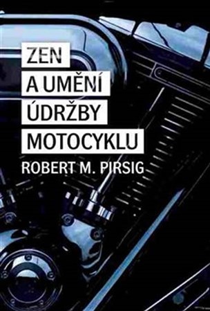 Kniha Zen a umění údržby motocyklu