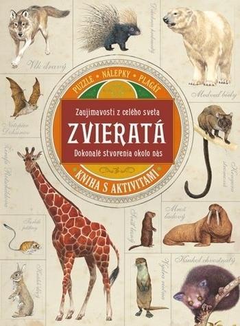 Zvieratá -  Dokonalé stvorenia okolo nás