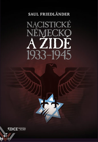 Nacistické Německo a židé 1933-1945 - Saul Fidländer