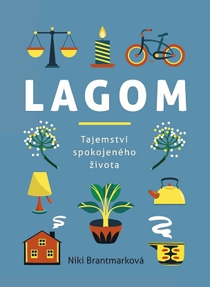 Kniha Lagom – tajemství spokojeného života - Niki Brantmark