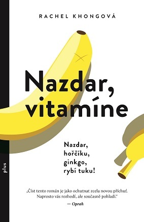 Kniha Nazdar, vitamíne - Rachel Khongová