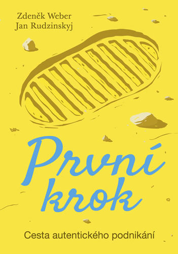 Kniha První krok - Cesta autentického podnikání