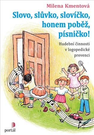 Kniha Slovo, slůvko, slovíčko, honem poběž, písničko!
