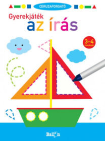 Ceruzaforgató - Gyerekjáték az írás 3-4 éveseknek