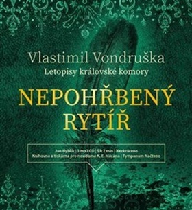 Nepohřbený rytíř - audiokniha
