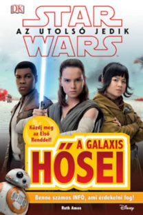Star Wars - Az utolsó jedik - A galaxis hősei