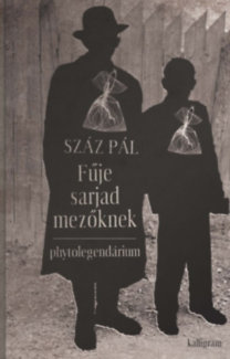Fűje sarjad mezőknek