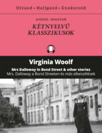 Kniha Mrs. Dalloway a Bond Streeten és más elbeszélések - Virginia Woolf