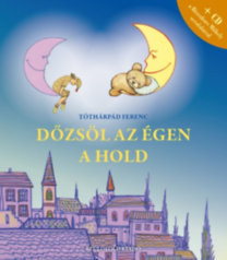 Kniha Dőzsöl az égen a hold - Estéli versek és versdalok ( CD-vel) - Ferenc Tóthárpád