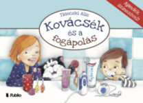 Kniha Kovácsék és a fogápolás - Ajándék színezővel! - Aliz Tisóczki