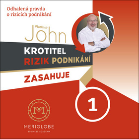 Meriglobe Business Academy Krotitel rizik podnikání zasahuje 1 - audiokniha