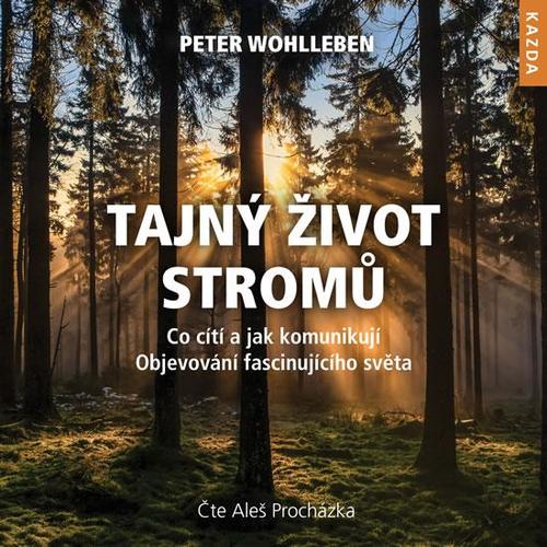 Tajný život stromů - Peter Wohlleben - Kniha