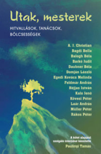 Kniha Utak, mesterek - Üzenetek spirituális tanítóinktól - Tamás Paulinyi