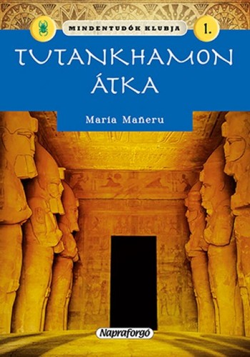 Kniha Mindentudók klubja 1. - Tutankhamon átka - Maria Maneruová