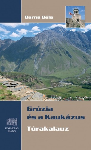 Grúzia és a Kaukázus