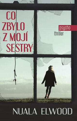 Co zbylo z mojí sestry - Nuala Elwood