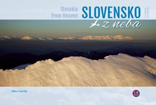 Slovensko z neba - Slovakia from heaven - 3. vydanie - Milan Paprčka