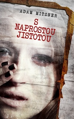 Kniha S naprostou jistotou - Adam Mitzner