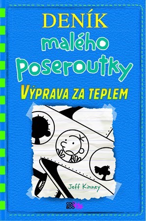 Kniha Deník malého poseroutky 12: Výprava za teplem - Jeff Kinney