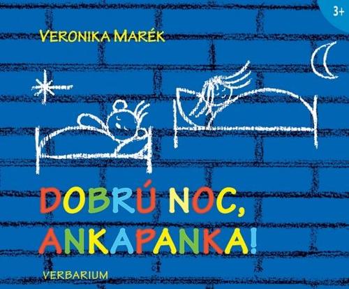 Dobrú noc, Ankapanka! - Veronika Marék