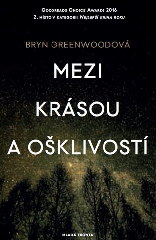 Mezi krásou a ošklivostí - Bryn Greenwoodová