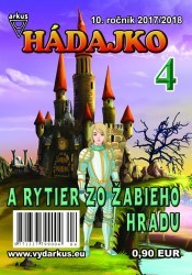 Hádajko 4 2018 a rytier zo Žabieho hradu