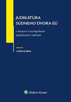 Kniha Judikatúra súdneho dvora EÚ v konaní o európskom zatýkacom rozkaze
