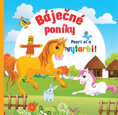 Kniha Báječné poníky - Pozri si a vyfarbi!