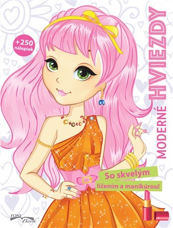 Kniha Moderné hviezdy - So skvelým líčením a manikúrou!