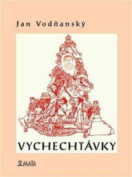 Kniha Vychechtávky - Jan Vodňanský