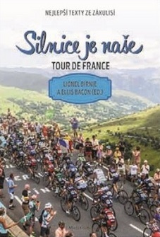 Kniha Silnice je naše - Tour de France - Ellis Bacon,Lionel Birnie