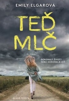 Teď mlč - Emily Elgar