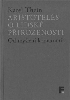 Kniha Aristotelés o lidské přirozenosti - Karel Thein
