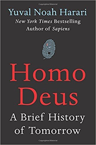 Homo Deus - A Brief History of Tomorrow