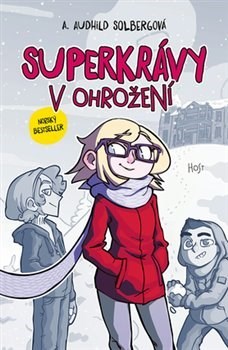 Kniha Superkrávy v ohrožení - A. Audhild Solbergová