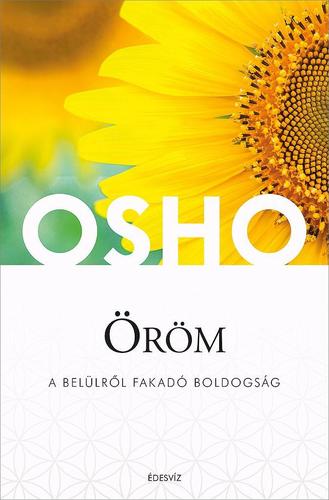Öröm  - A belülről fakadó boldogság