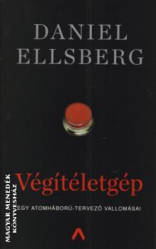 Végítéletgép - Egy atomháború-tervező vallomásai