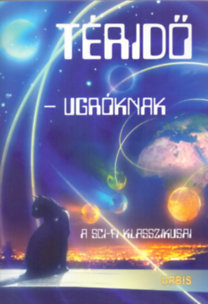 Téridő-ugróknak - A sci-fi klasszikusai