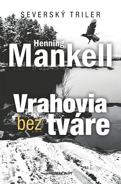 Vrahovia bez tváre 3. vydanie - Henning Mankell kúpite na Panta Rhei
